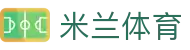 米兰体育官方入口-全球体育赛事直播